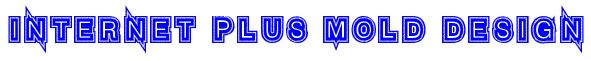 INTERNET PLUS MOLD DESIGN